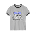 Relax .. I am a Cardiovascular Technologist - Unisex Cotton Ringer T-Shirt