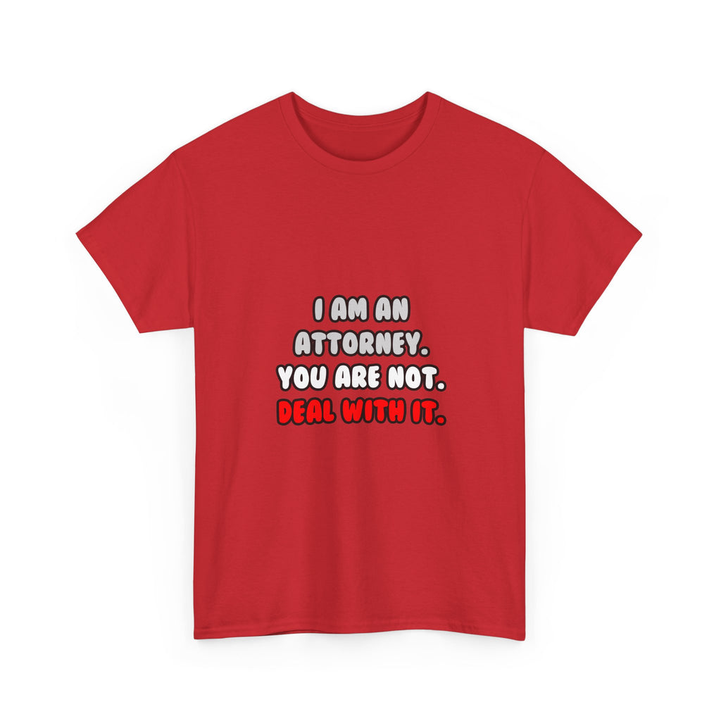 Deal With It ... Funny Attorney - Unisex Heavy Cotton Tee