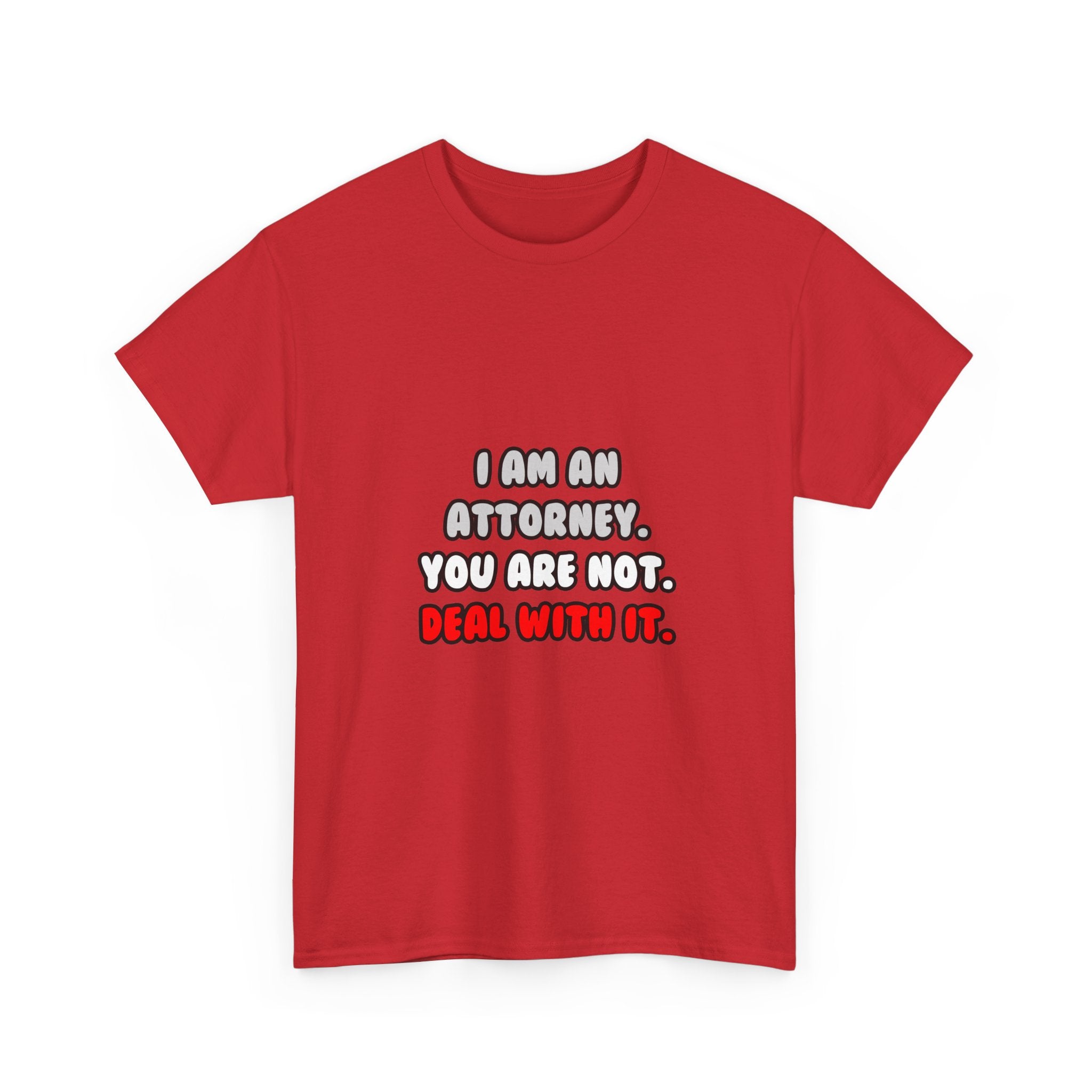 Deal With It ... Funny Attorney - Unisex Heavy Cotton Tee