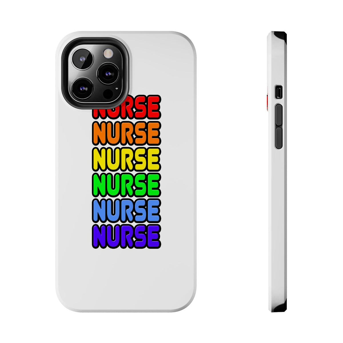 Rainbow Nurse - Tough Phone Cases