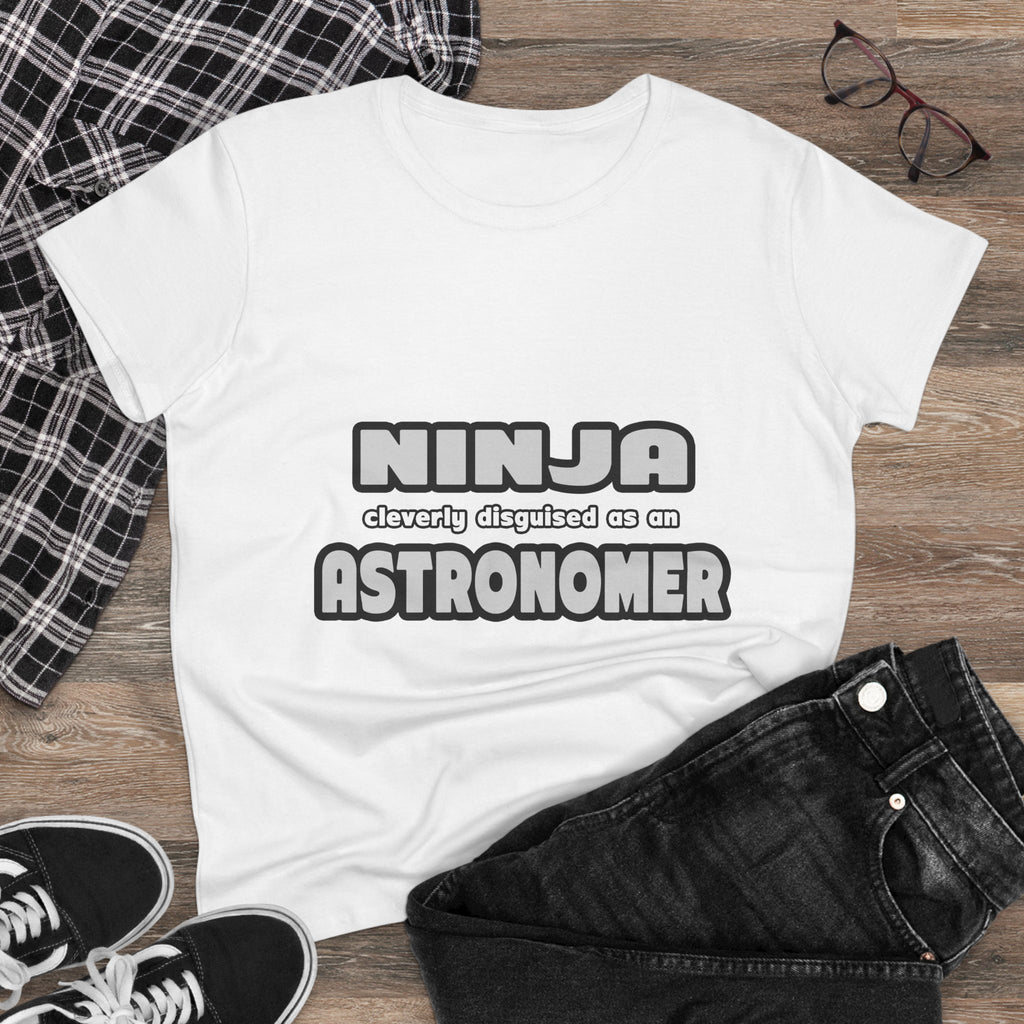 Ninja Cleverly Disguised As An Astronomer - Women's Midweight Cotton Tee