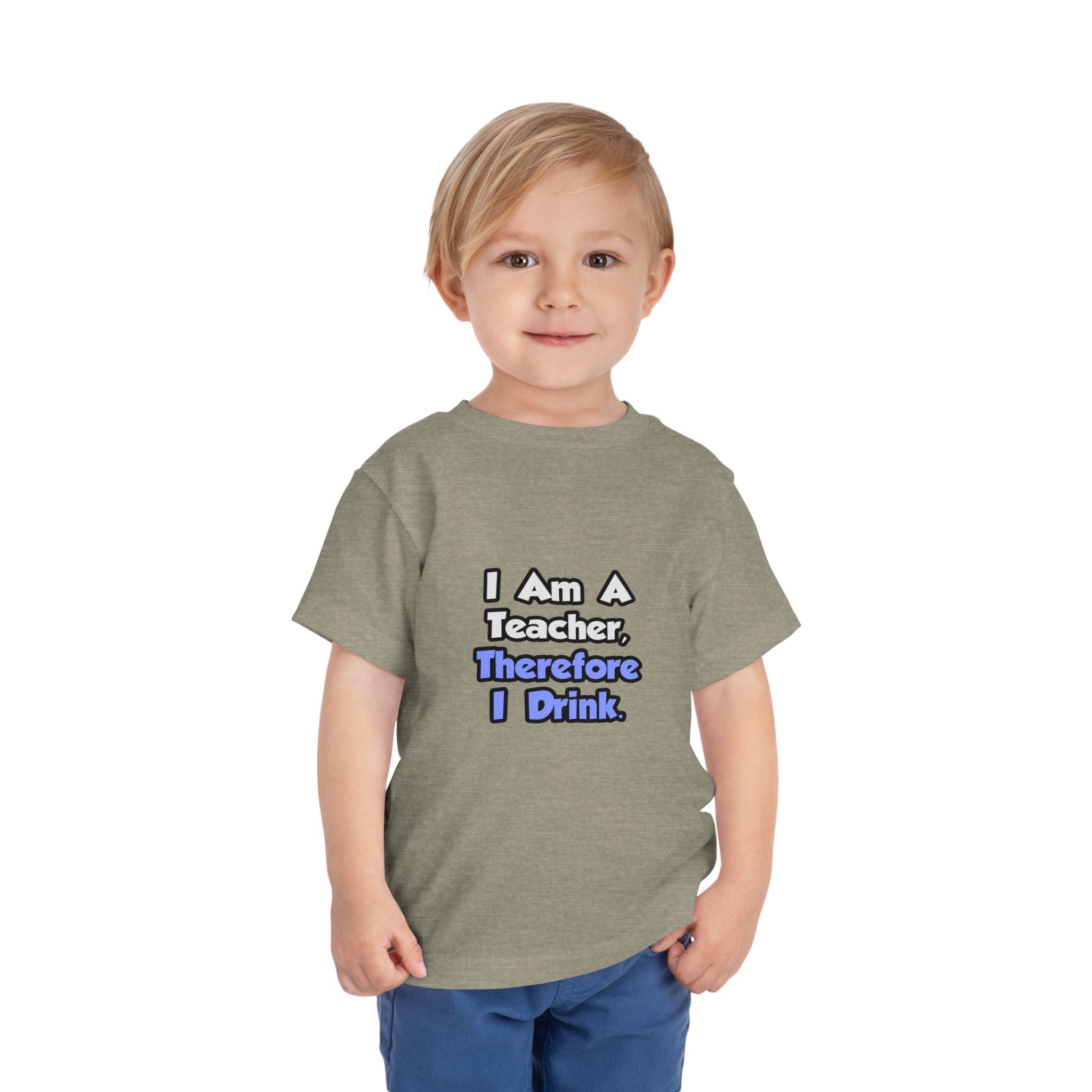 I Am A Teacher, Therefore I Drink - Toddler Short Sleeve Tee