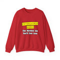 Psychiatric Nurse...Hardest Job You'll Ever Love - Unisex Heavy Blend™ Crewneck Sweatshirt