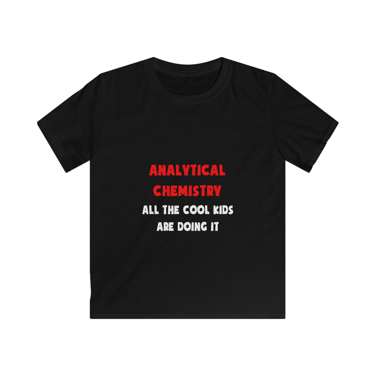 Funny Analytical Chemist Shirts - Kids Softstyle Tee