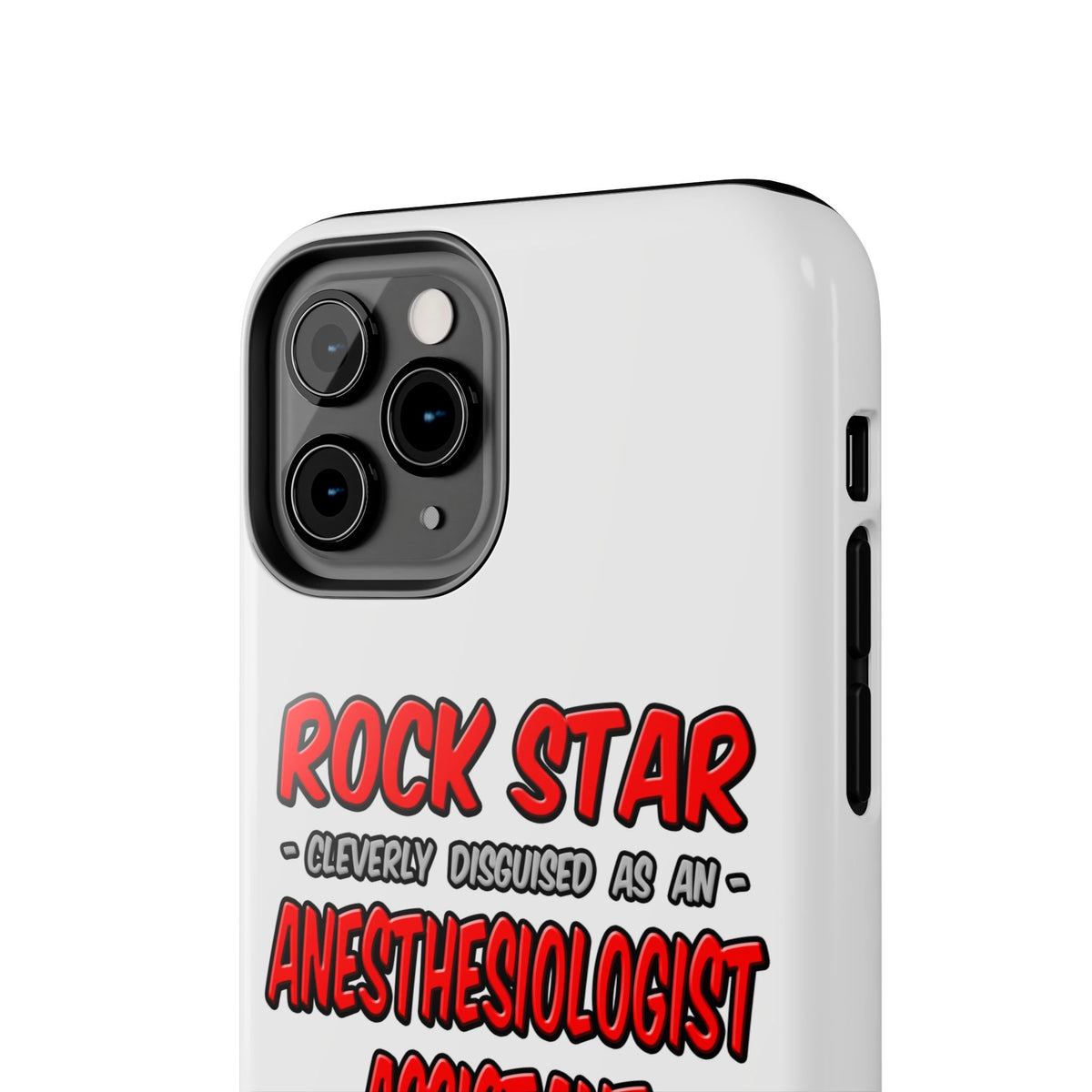 Rock Star .. Anesthesiologist Assistant - Tough Phone Cases