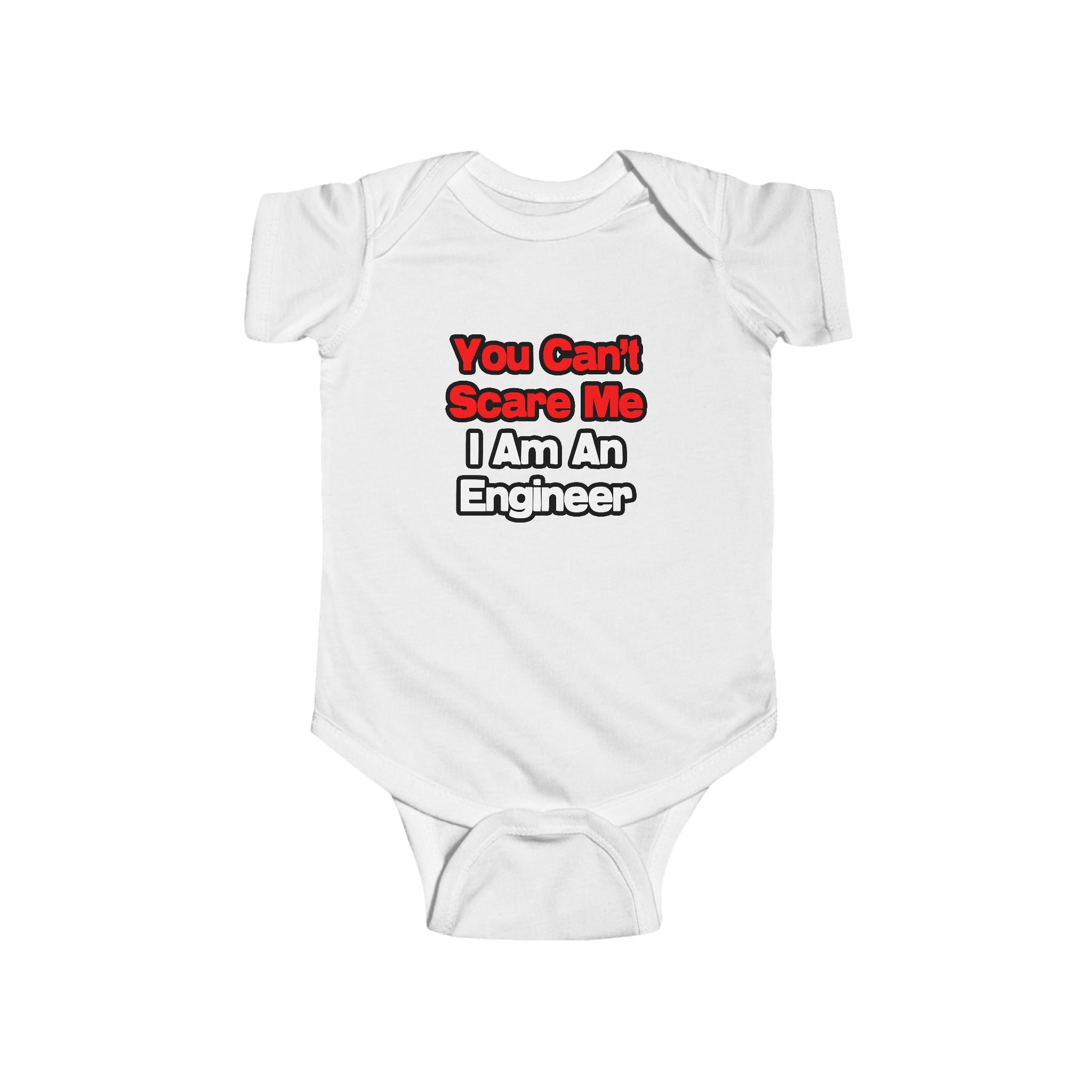You Can't Scare Me...Engineer - Infant Fine Jersey Bodysuit