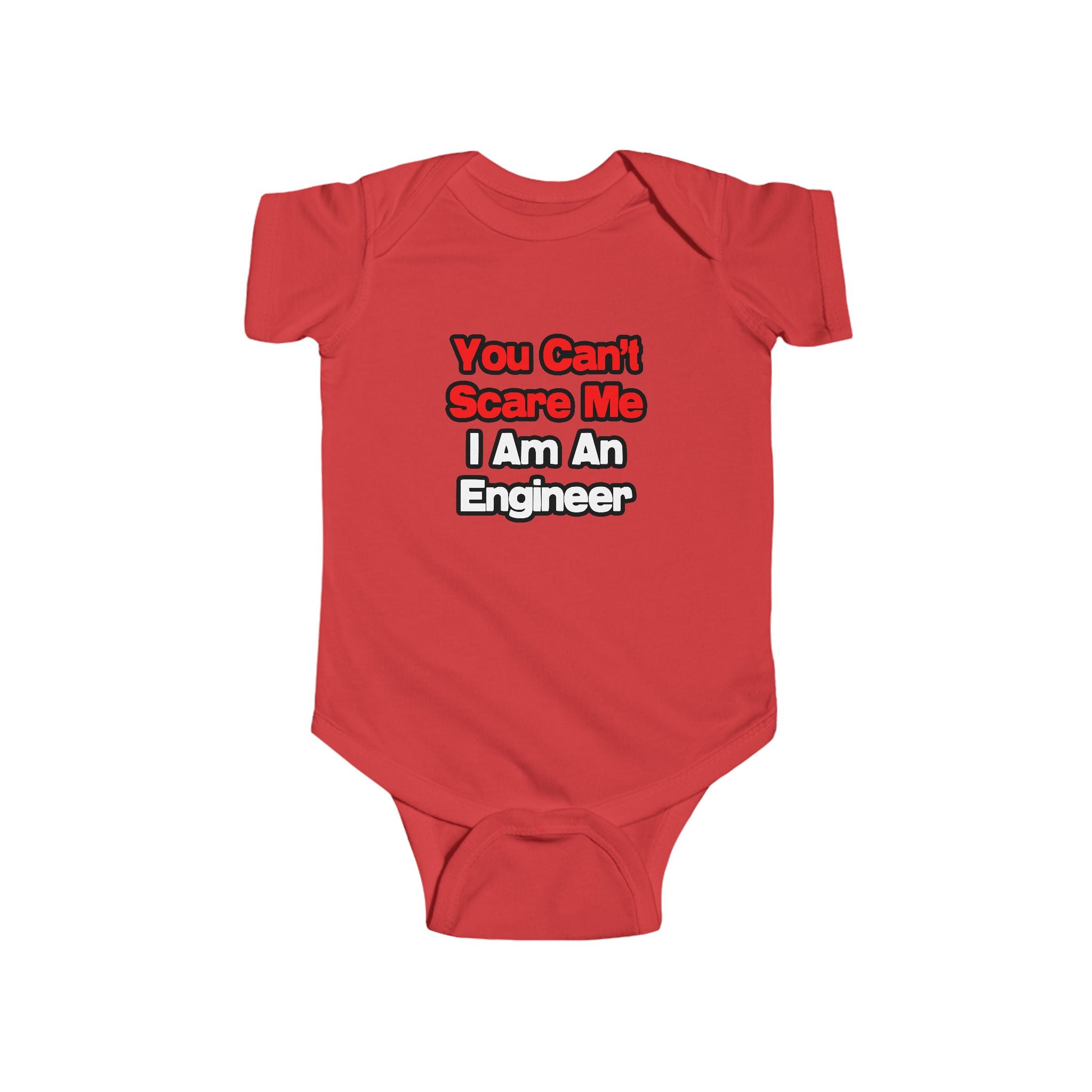 You Can't Scare Me...Engineer - Infant Fine Jersey Bodysuit