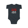 You Can't Scare Me...Engineer - Infant Fine Jersey Bodysuit