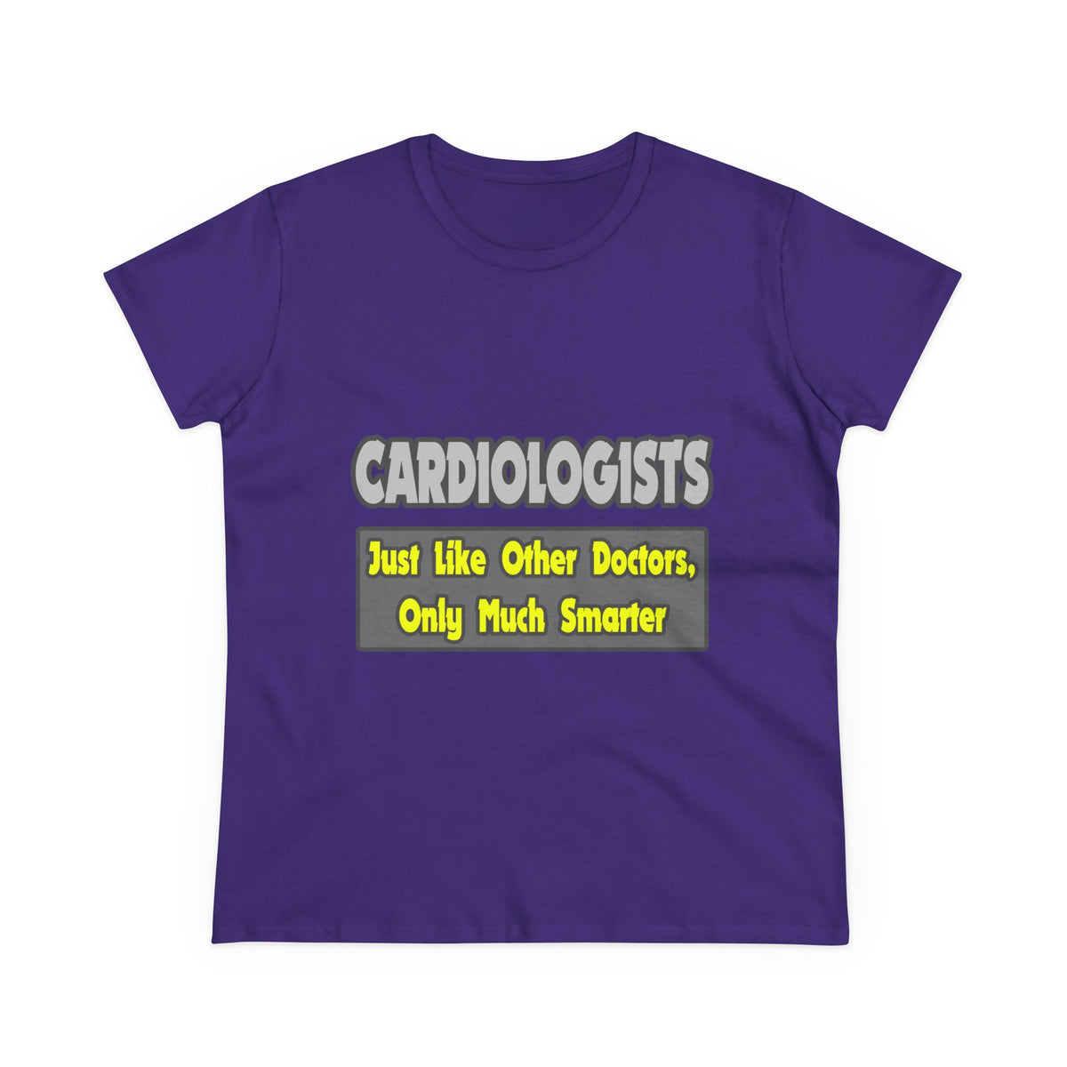 Cardiologists...Smarter - Women's Midweight Cotton Tee