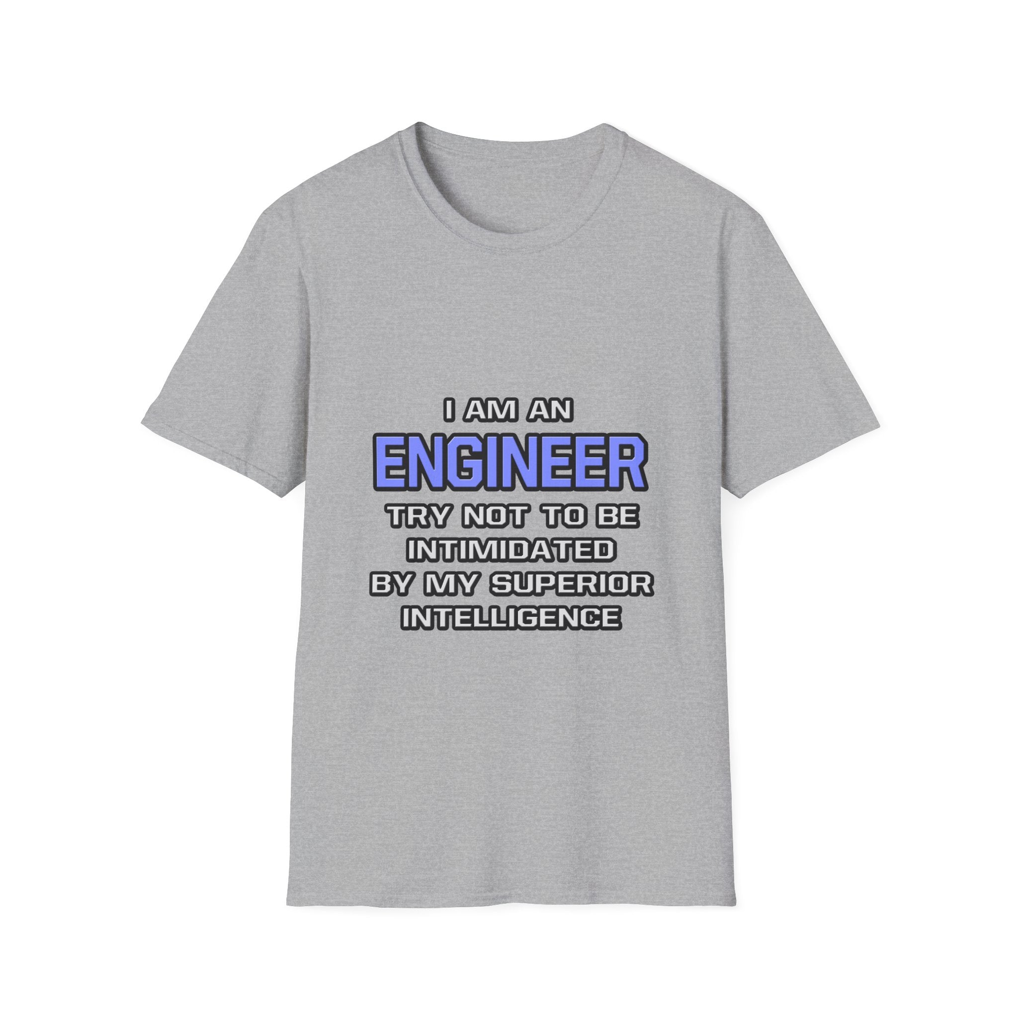 Engineer Joke ... Superior Intelligence - Unisex Softstyle T-Shirt