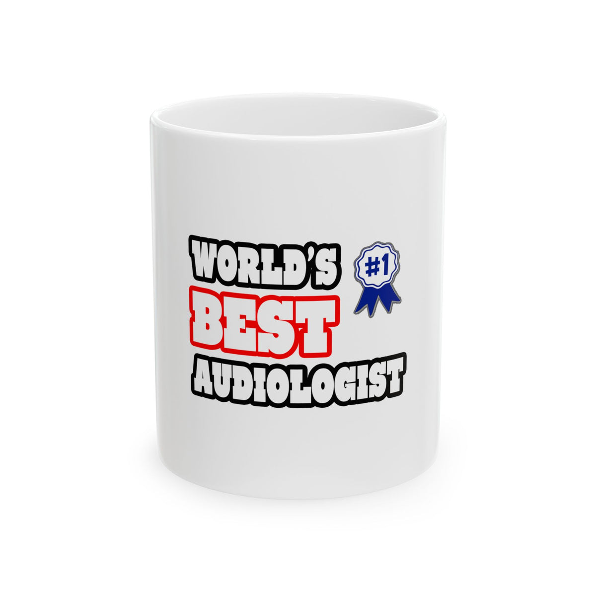 World's Best Audiologist - Ceramic Mug, (11oz, 15oz)
