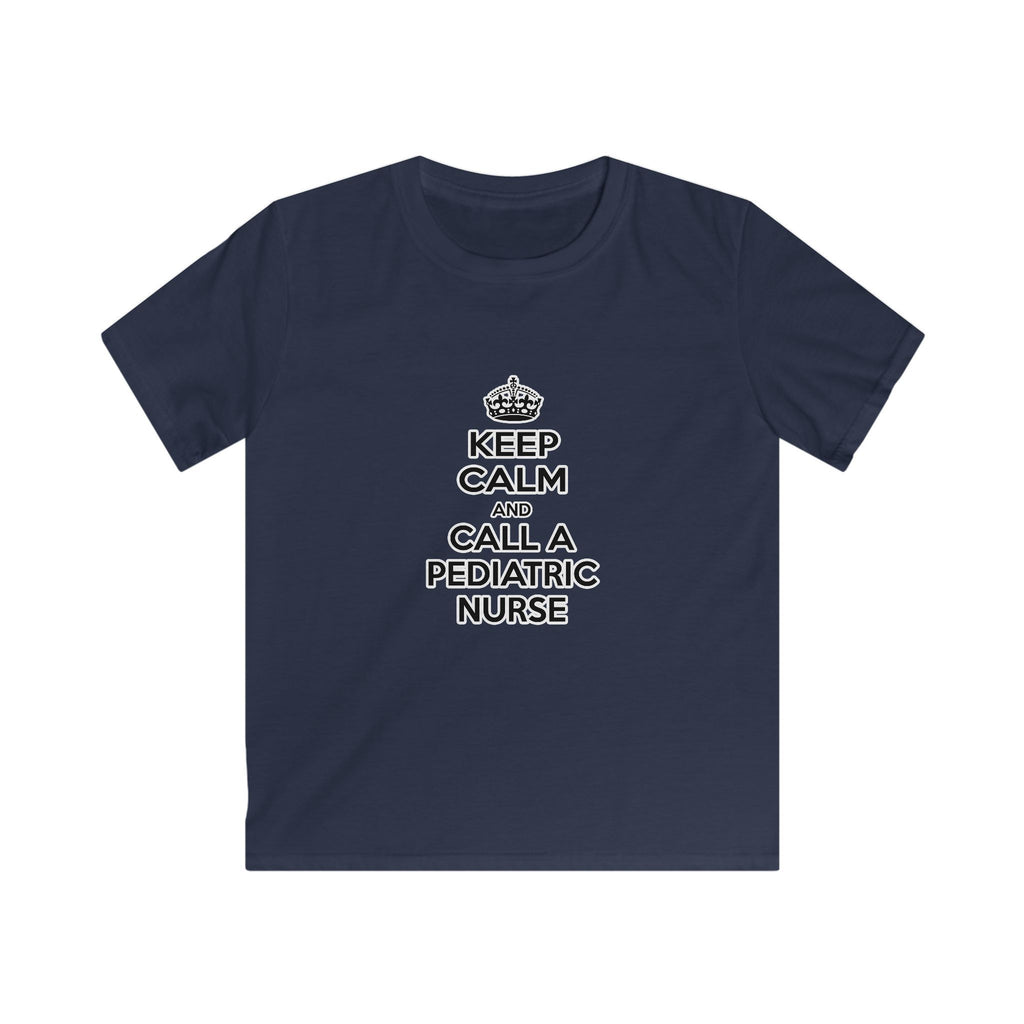 Keep Calm and Call a Pediatric Nurse - Kids Softstyle Tee