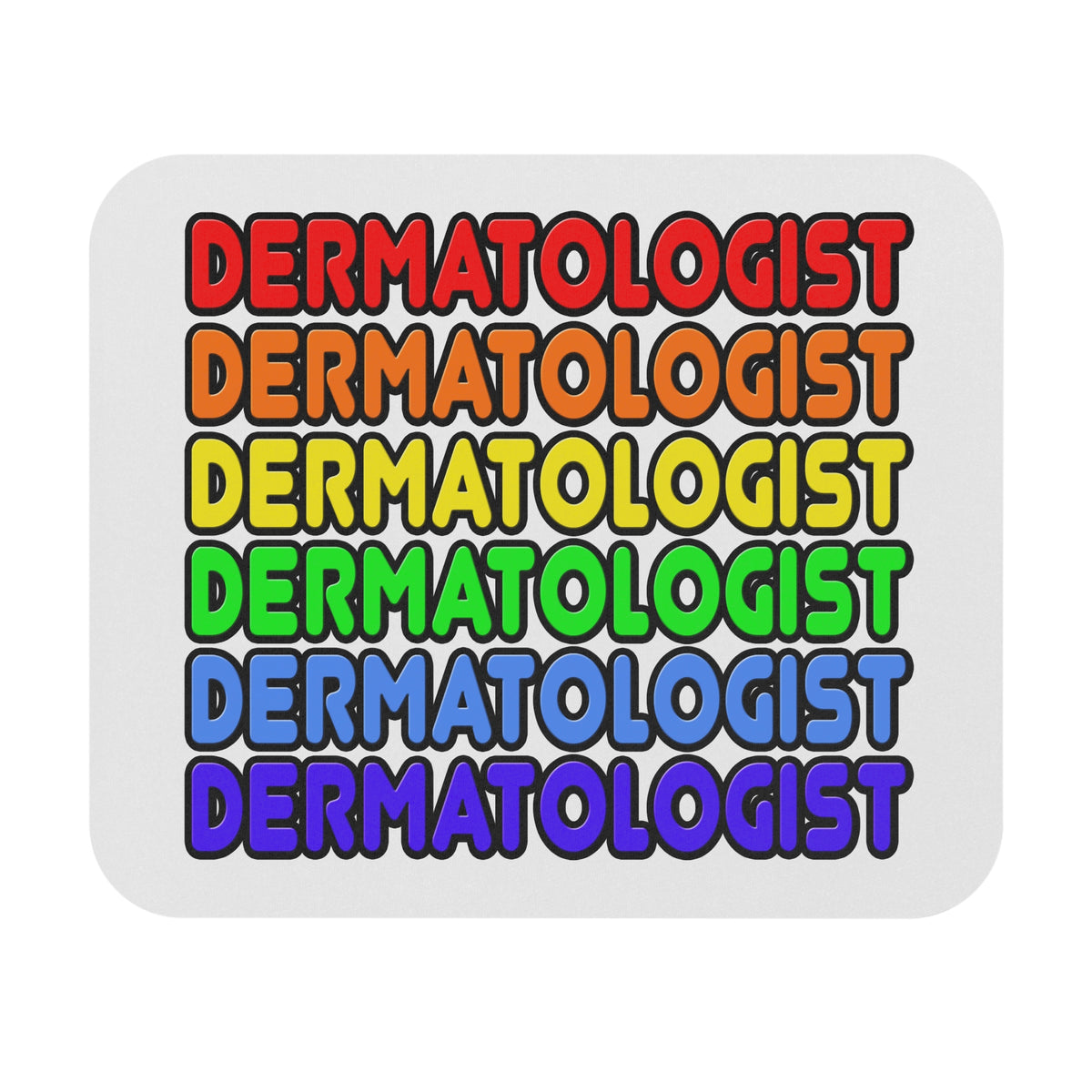 Rainbow Dermatologist - Mouse Pad (Rectangle)