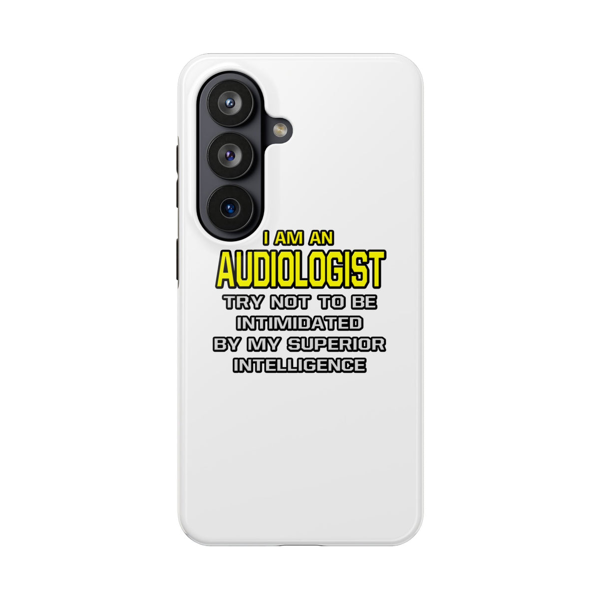 Audiologist...Superior Intelligence - Tough Phone Cases