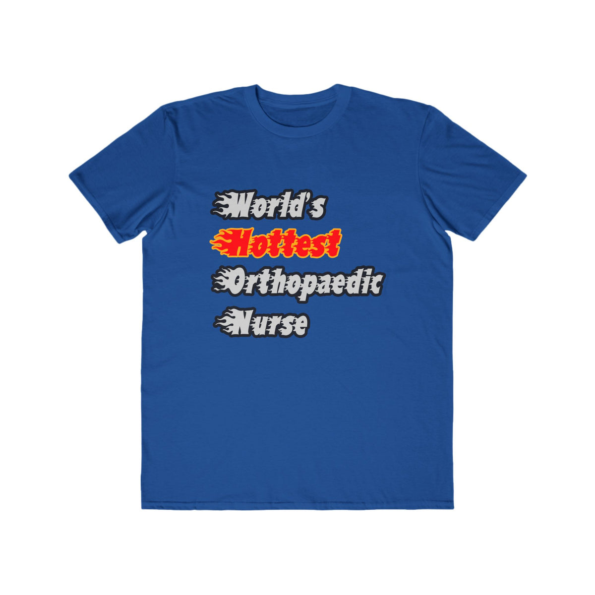 World's Hottest Orthopaedic Nurse - Men's Lightweight Fashion Tee