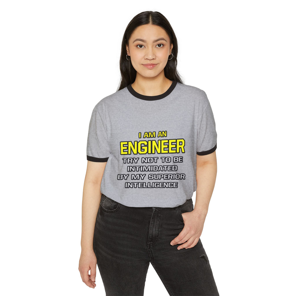 Engineer...Superior Intelligence - Unisex Cotton Ringer T-Shirt