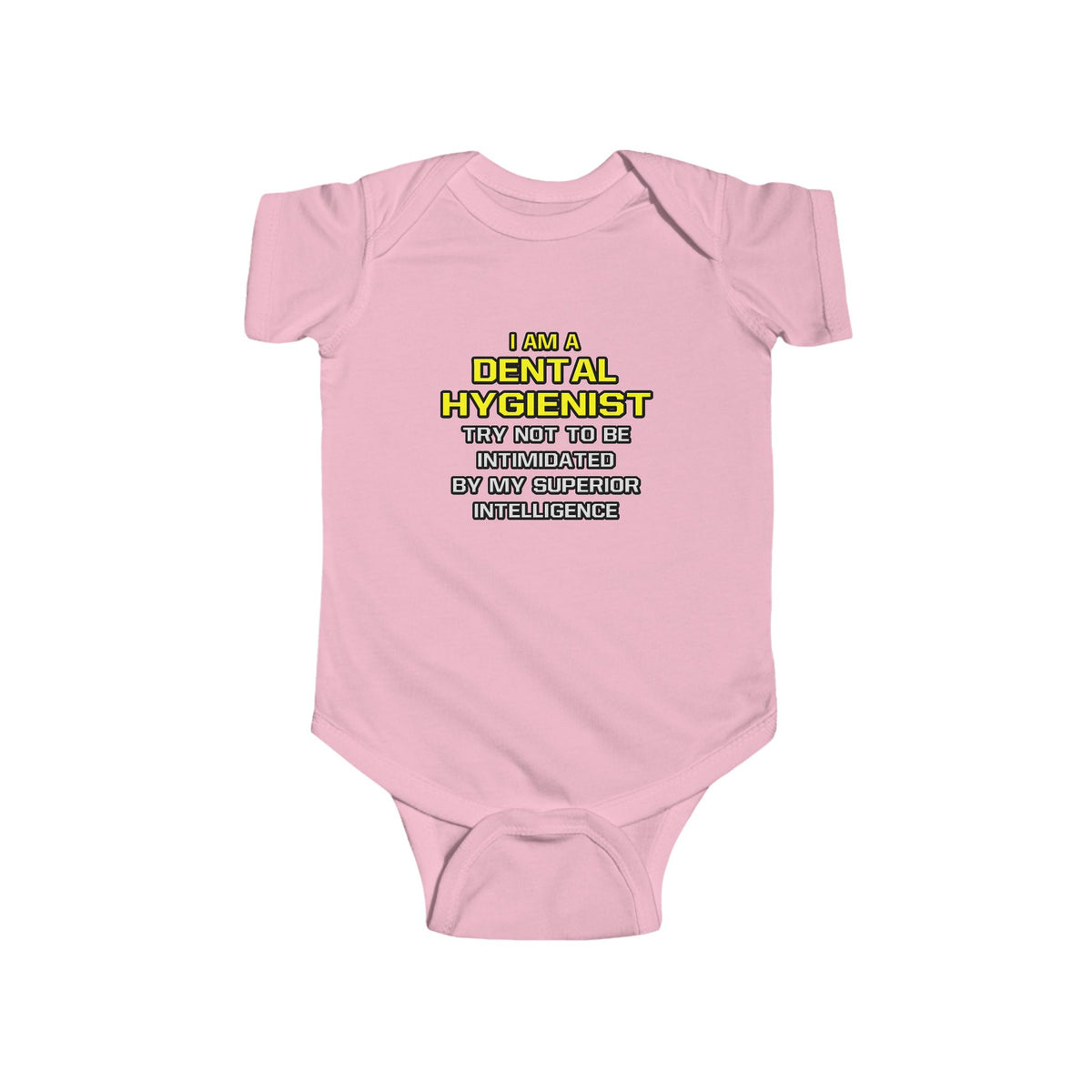 Dental Hygienist...Superior Intelligence - Infant Fine Jersey Bodysuit