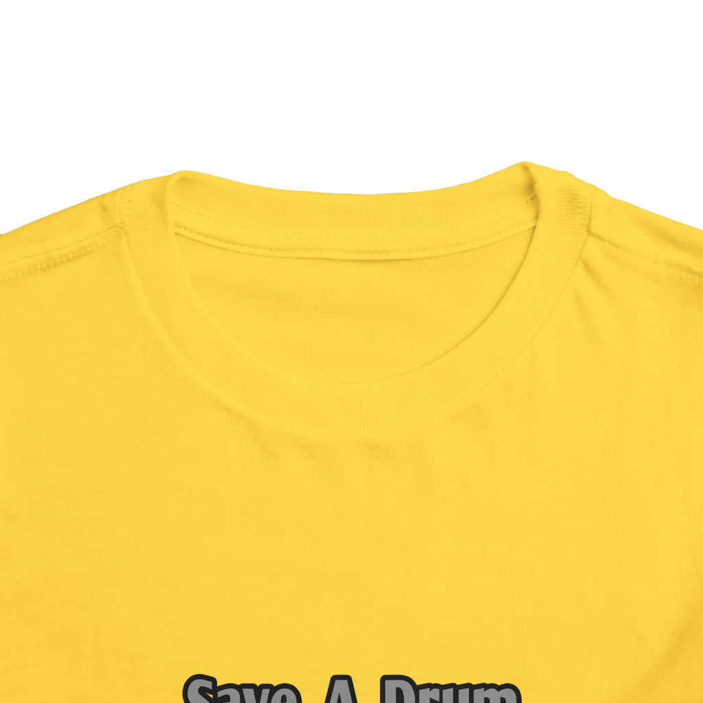 Save a Drum...Bang a Nurse - Toddler Short Sleeve Tee