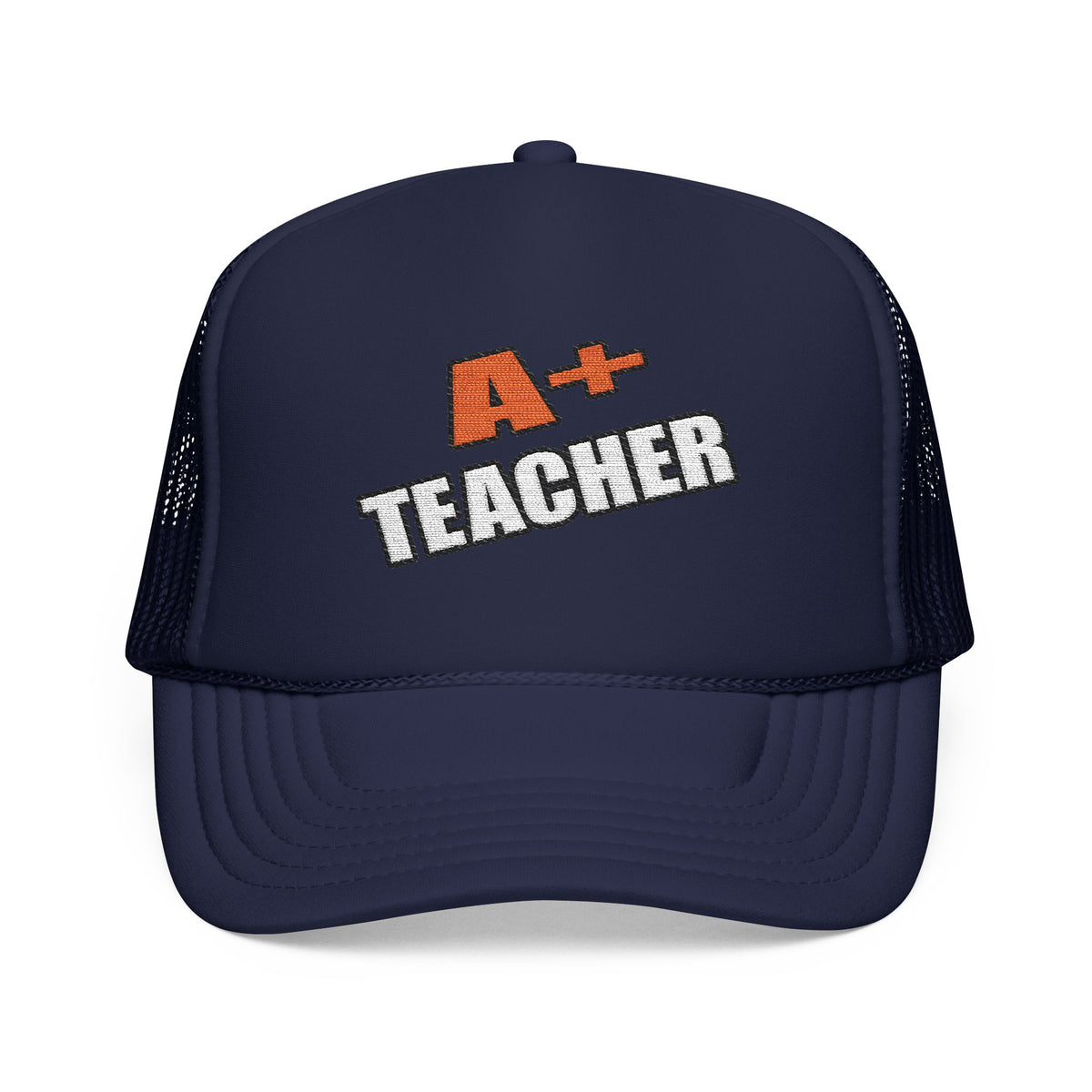 a plus teacher - Foam Trucker Hat