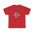 Best. Allergist. Ever - Unisex Heavy Cotton Tee