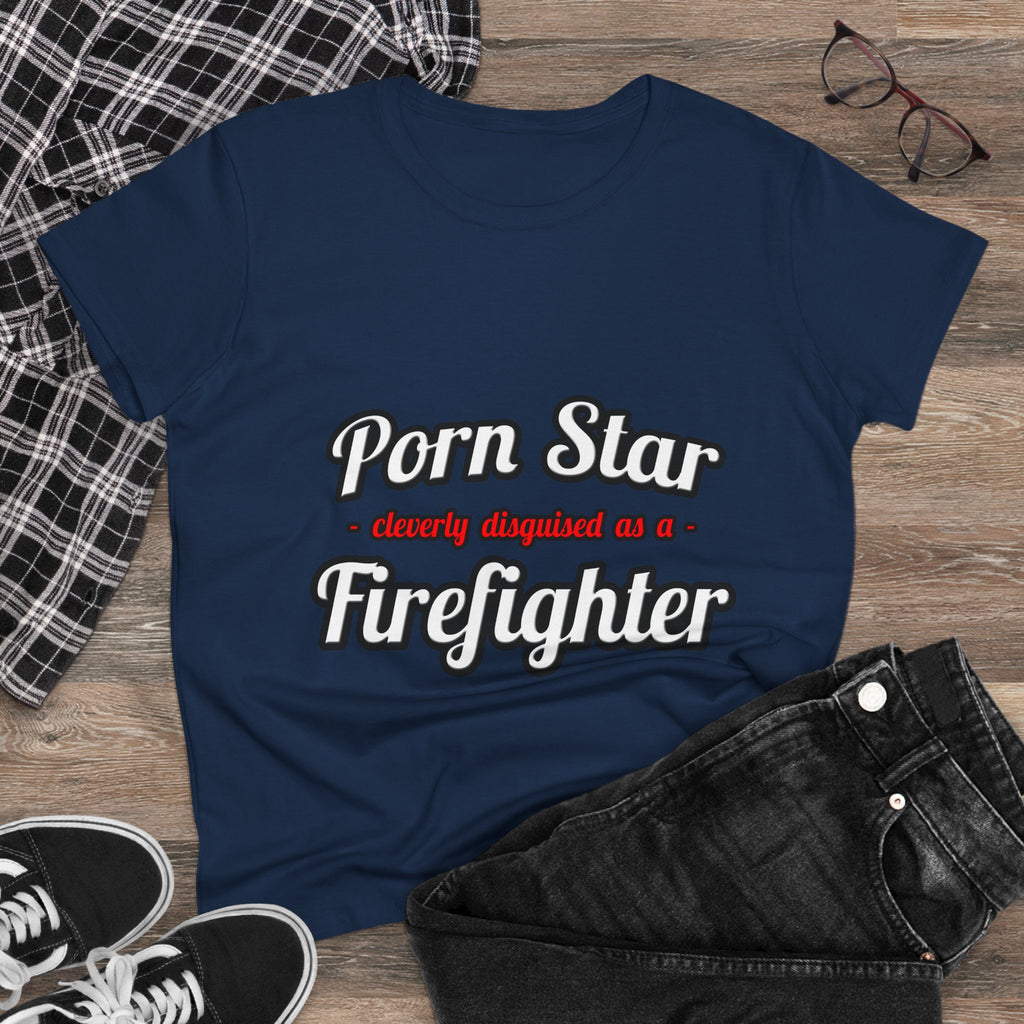 Porn Star...Firefighter - Women's Midweight Cotton Tee