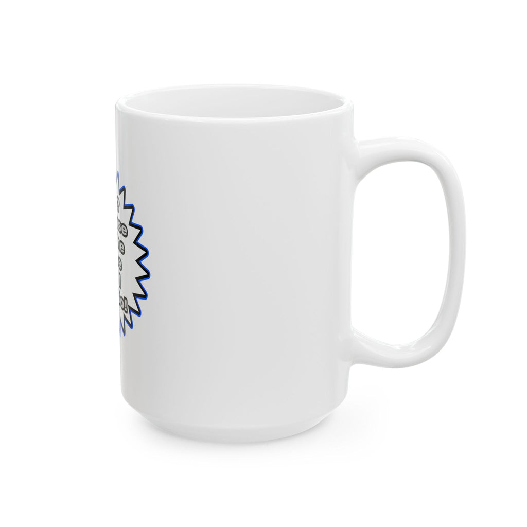 Nurse...Because I Said So - Ceramic Mug, (11oz, 15oz)