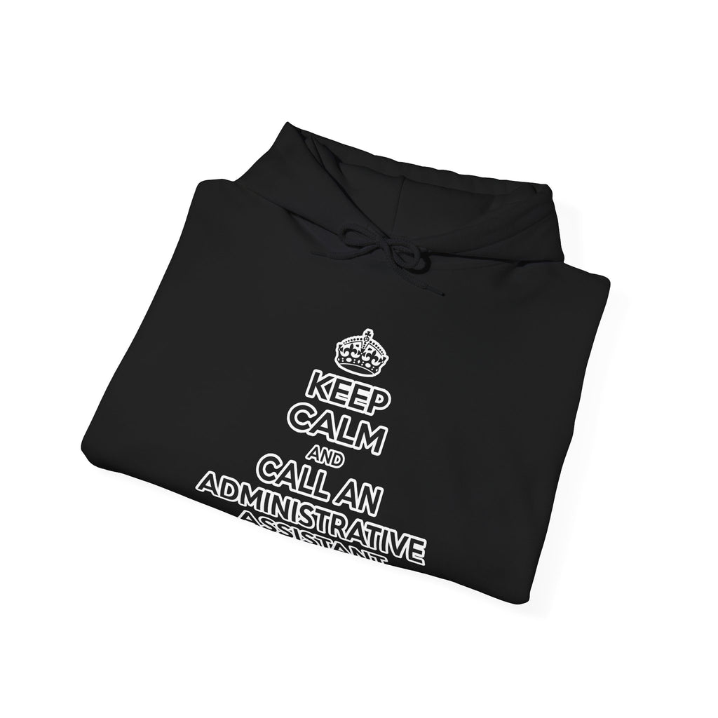 Keep Calm and Call an Administrative Assistant - Unisex Heavy Blend™ Hooded Sweatshirt