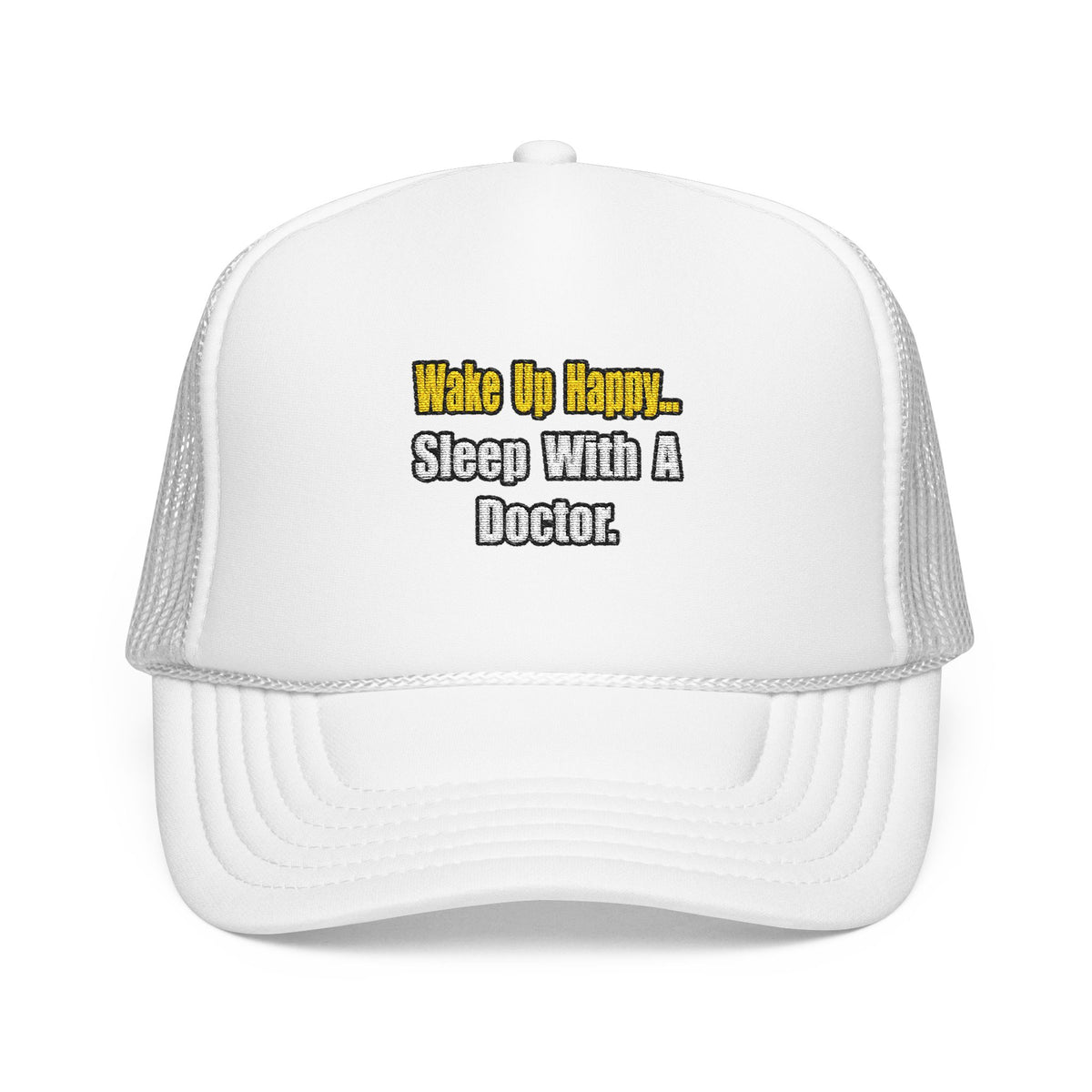 Sleep With Doctor - Foam Trucker Hat