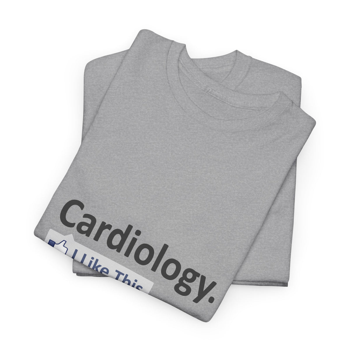Cardiology...I Like This - Unisex Heavy Cotton Tee