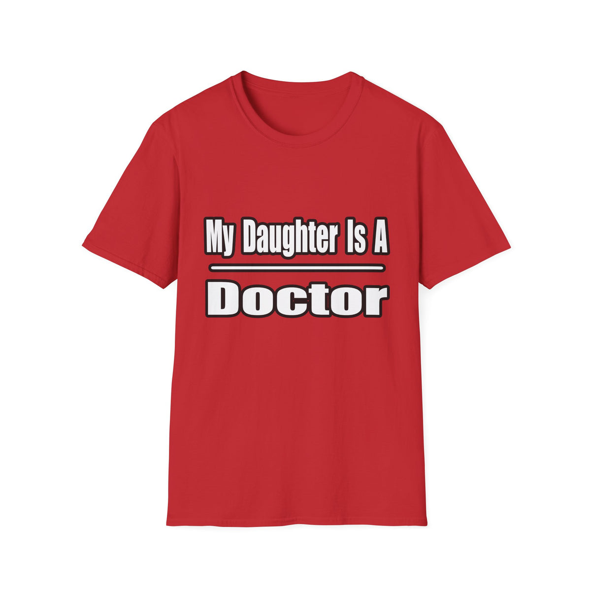 My Daughter Doctor - Unisex Softstyle T-Shirt