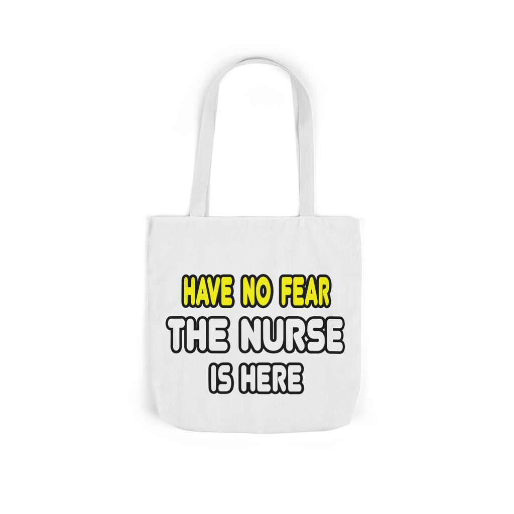 Have No Fear, The Nurse Is Here - Canvas Tote Bag, 5-Color Straps