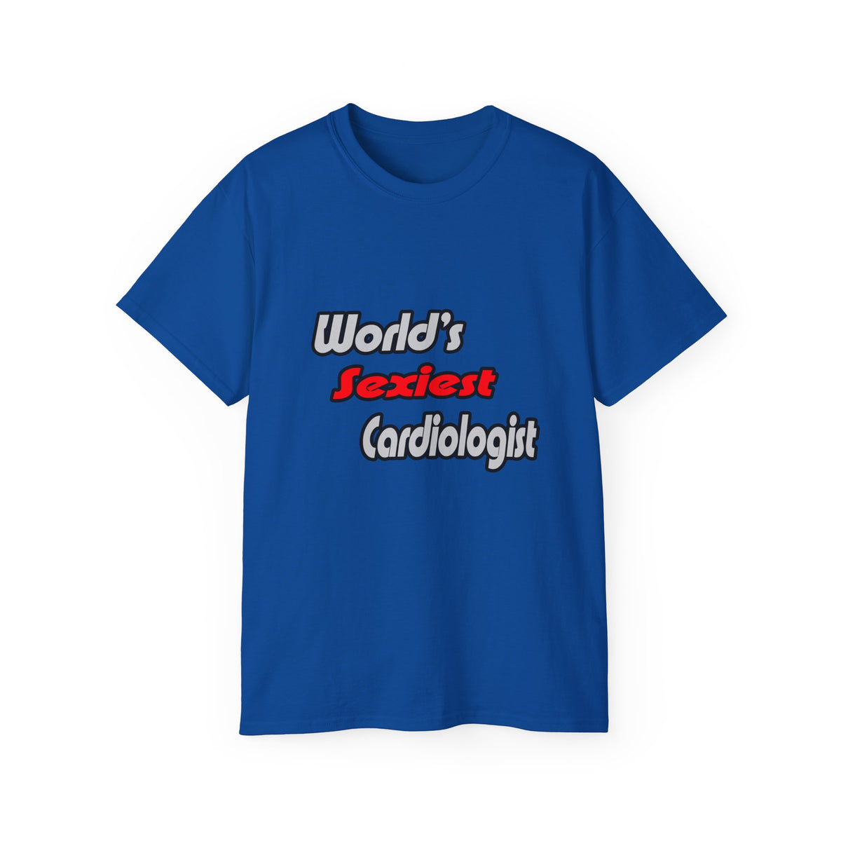 World's Sexiest Cardiologist - Unisex Ultra Cotton Tee