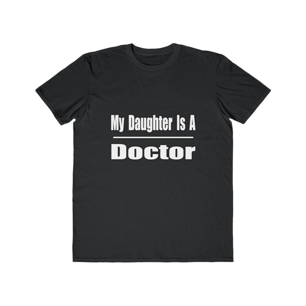 My Daughter Doctor - Men's Lightweight Fashion Tee