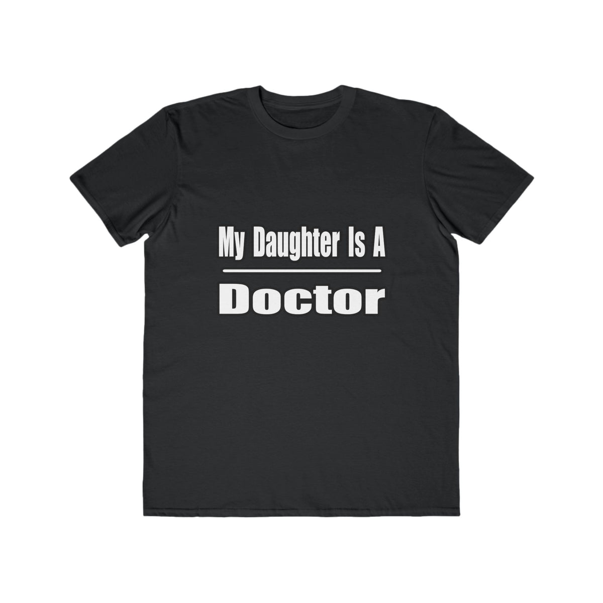 My Daughter Doctor - Men's Lightweight Fashion Tee