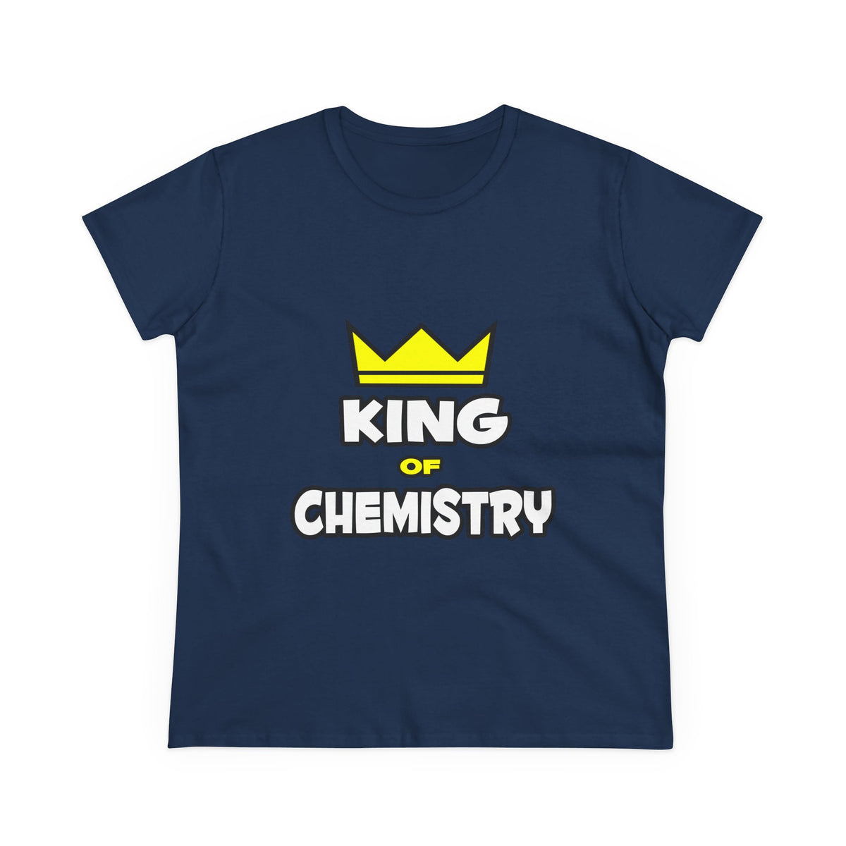 King of Chemistry - Women's Midweight Cotton Tee