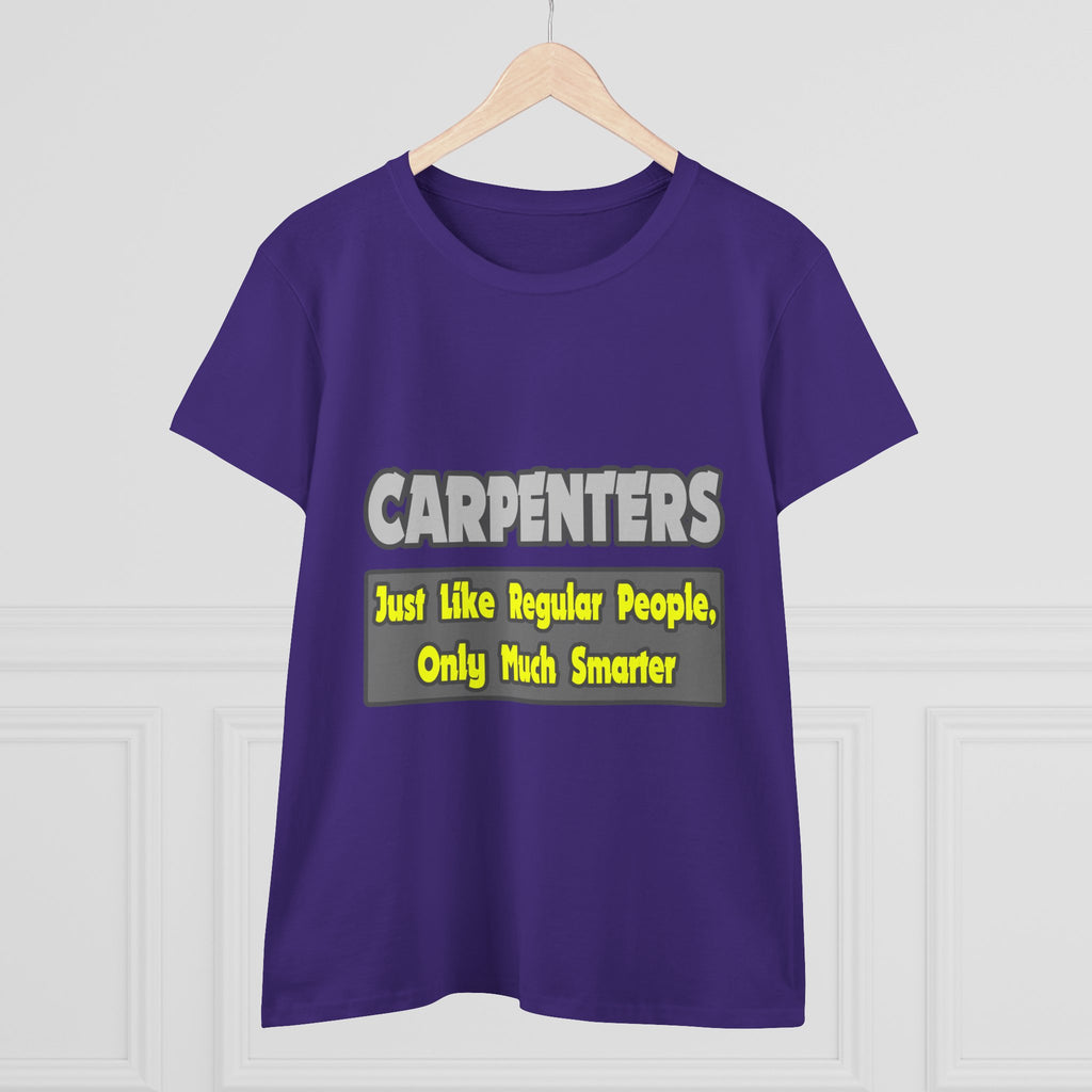 Carpenters...Smarter - Women's Midweight Cotton Tee