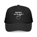 Appraisers Are The Bomb! - Foam Trucker Hat