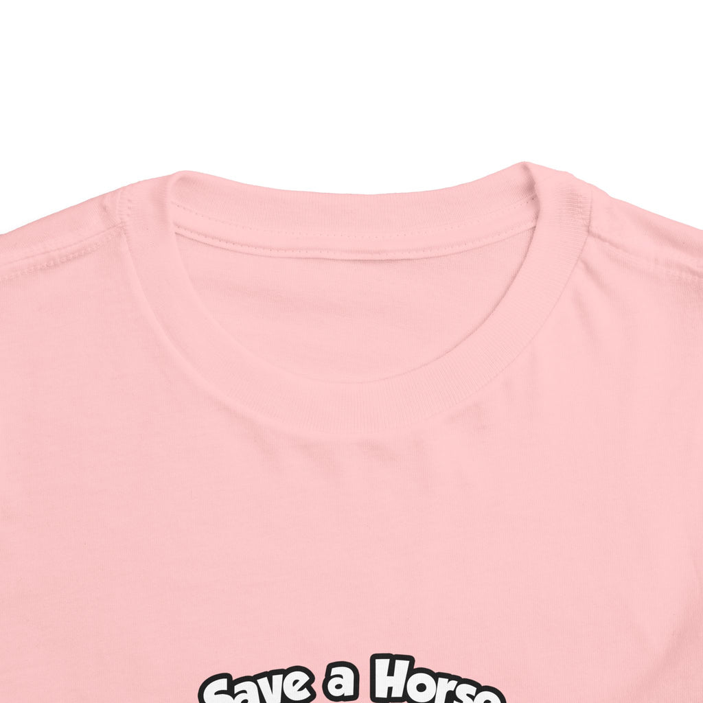 Save a Horse .. Ride a Doctor - Toddler Short Sleeve Tee