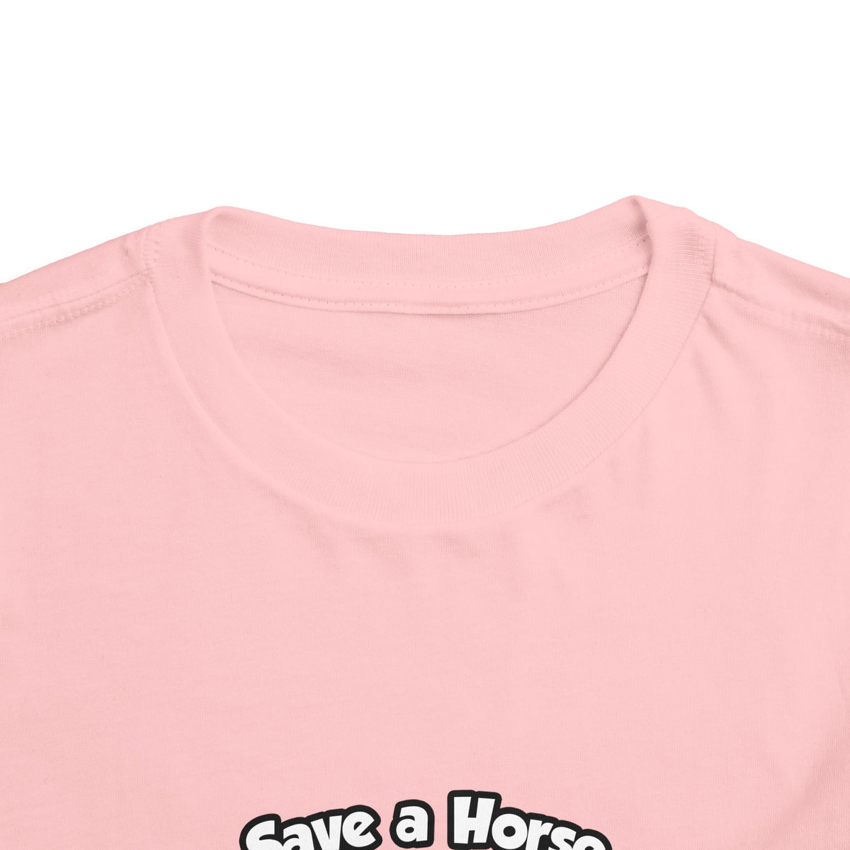 Save a Horse .. Ride a Doctor - Toddler Short Sleeve Tee