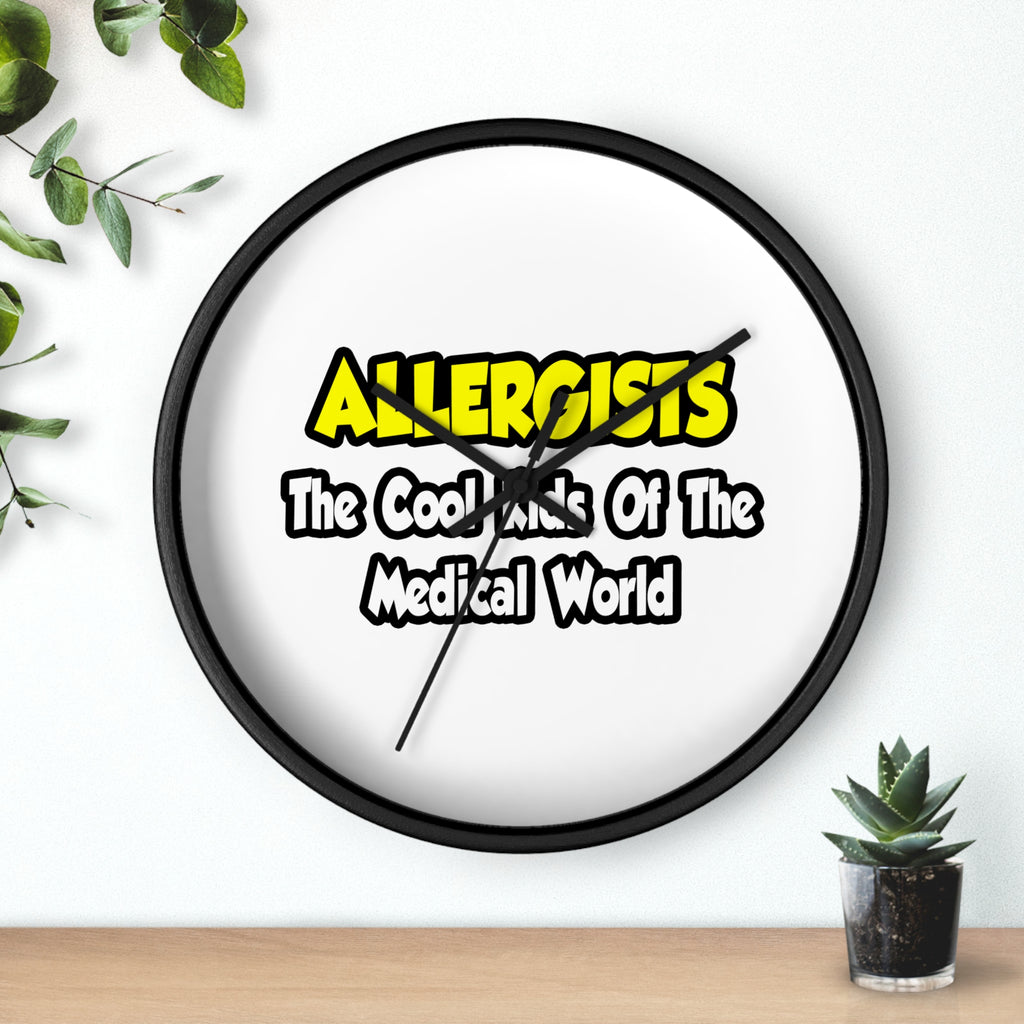 Allergists .. Cool Kids of the Medical World - Wall Clock