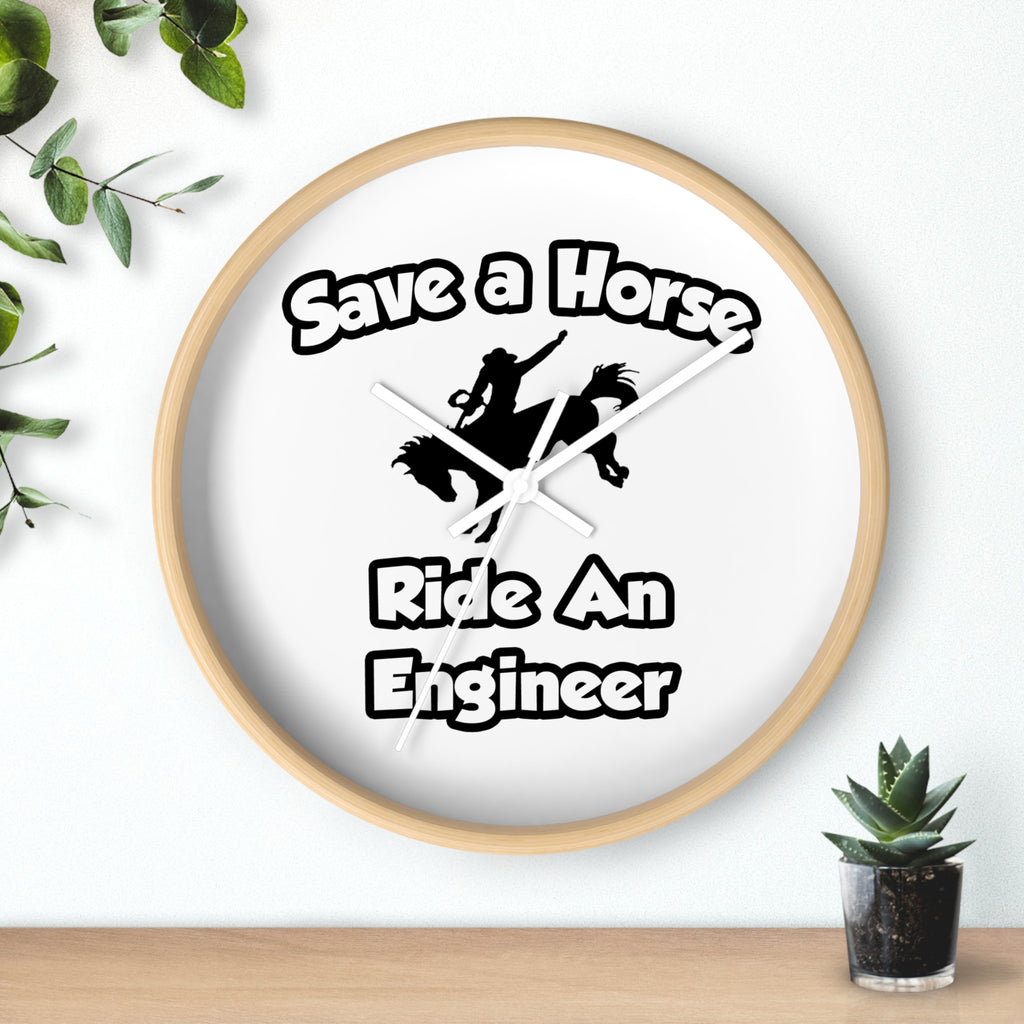 Save a Horse .. Ride an Engineer - Wall Clock