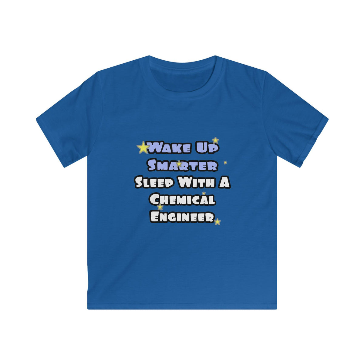 Wake Up Smarter...Sleep With a Chemical Engineer - Kids Softstyle Tee