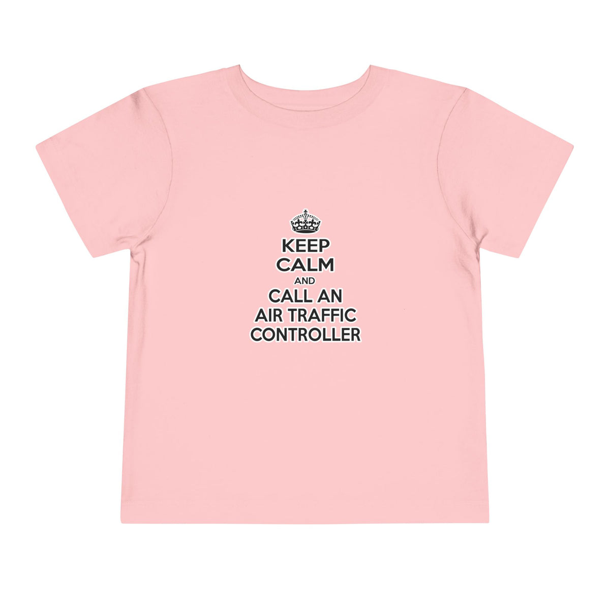 Keep Calm and Call an Air Traffic Controller - Toddler Short Sleeve Tee