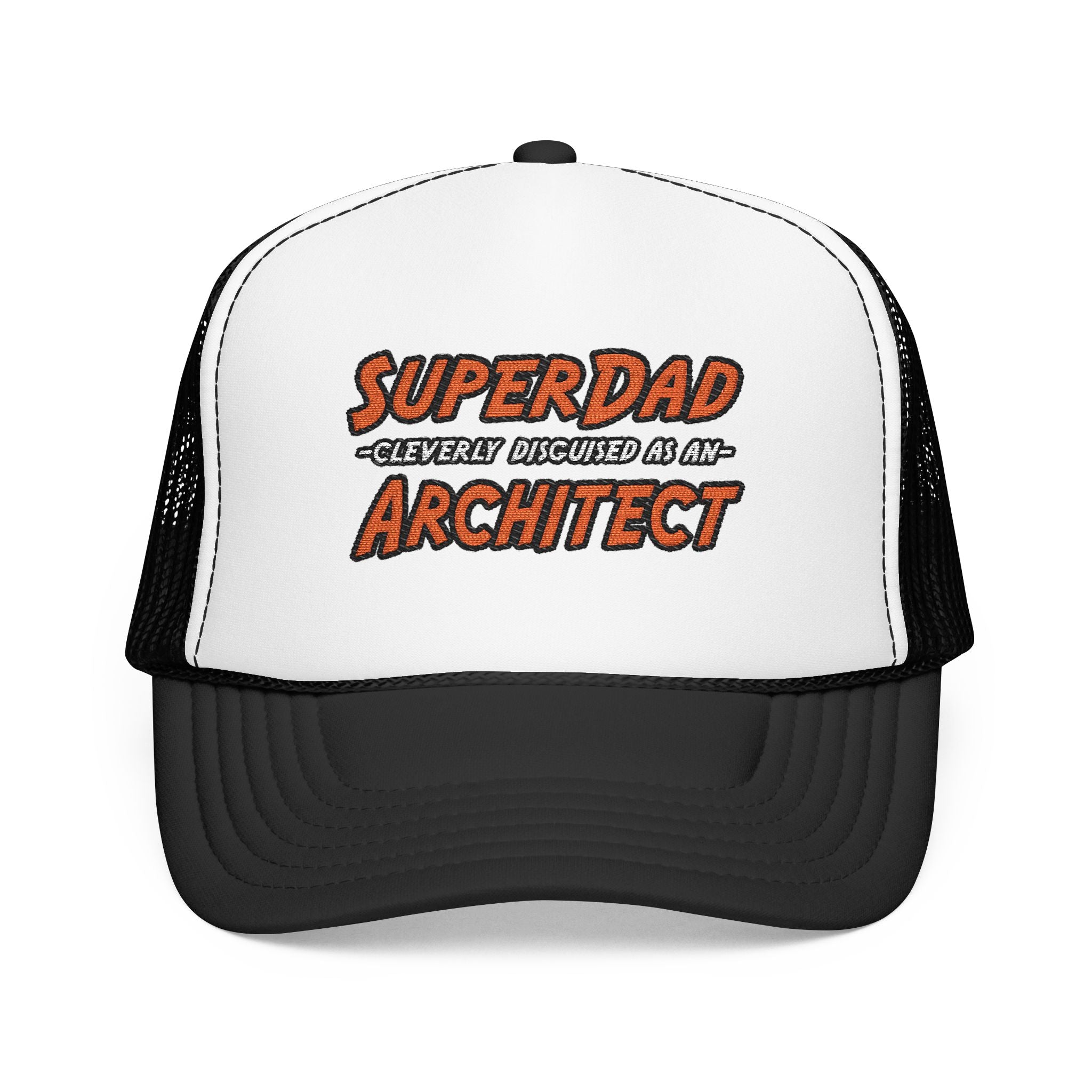 SuperDad...Architect - Foam Trucker Hat