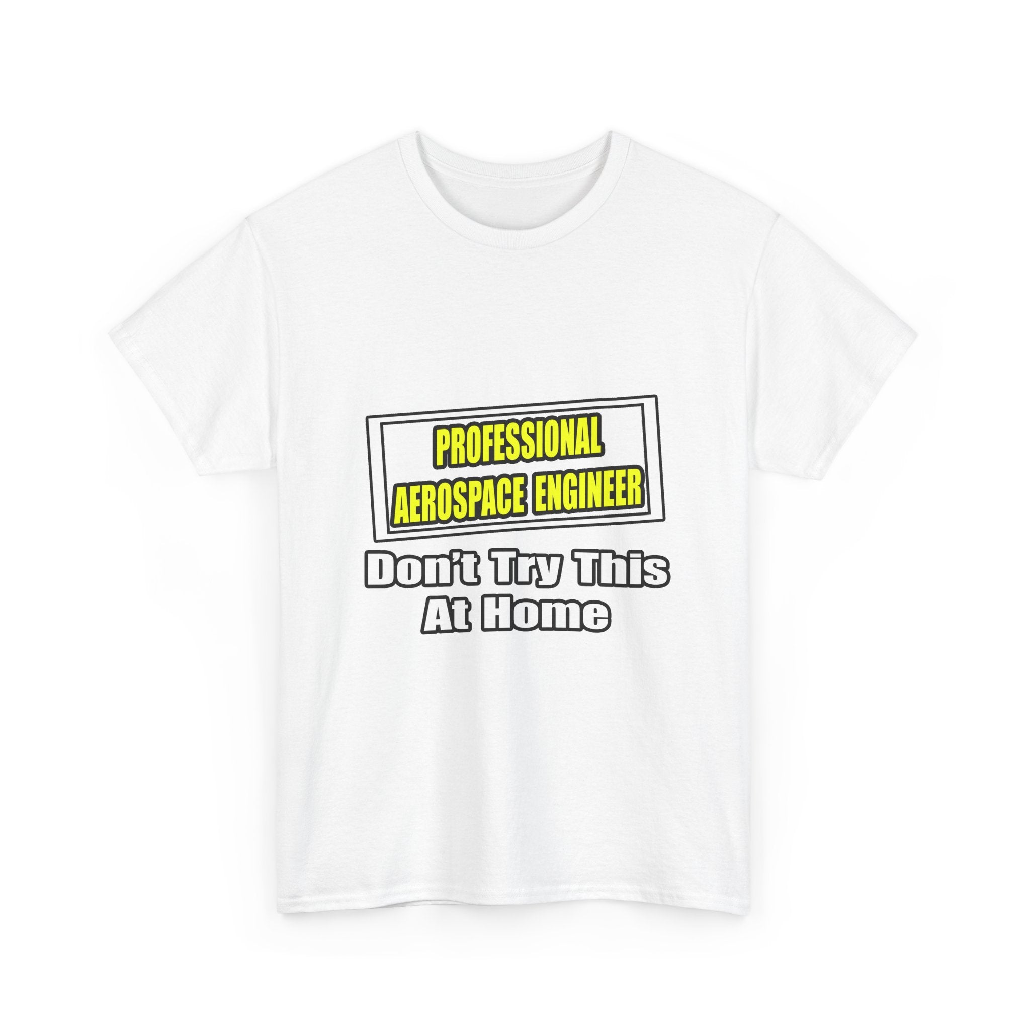 Professional Aerospace Engineer...Joke - Unisex Heavy Cotton Tee