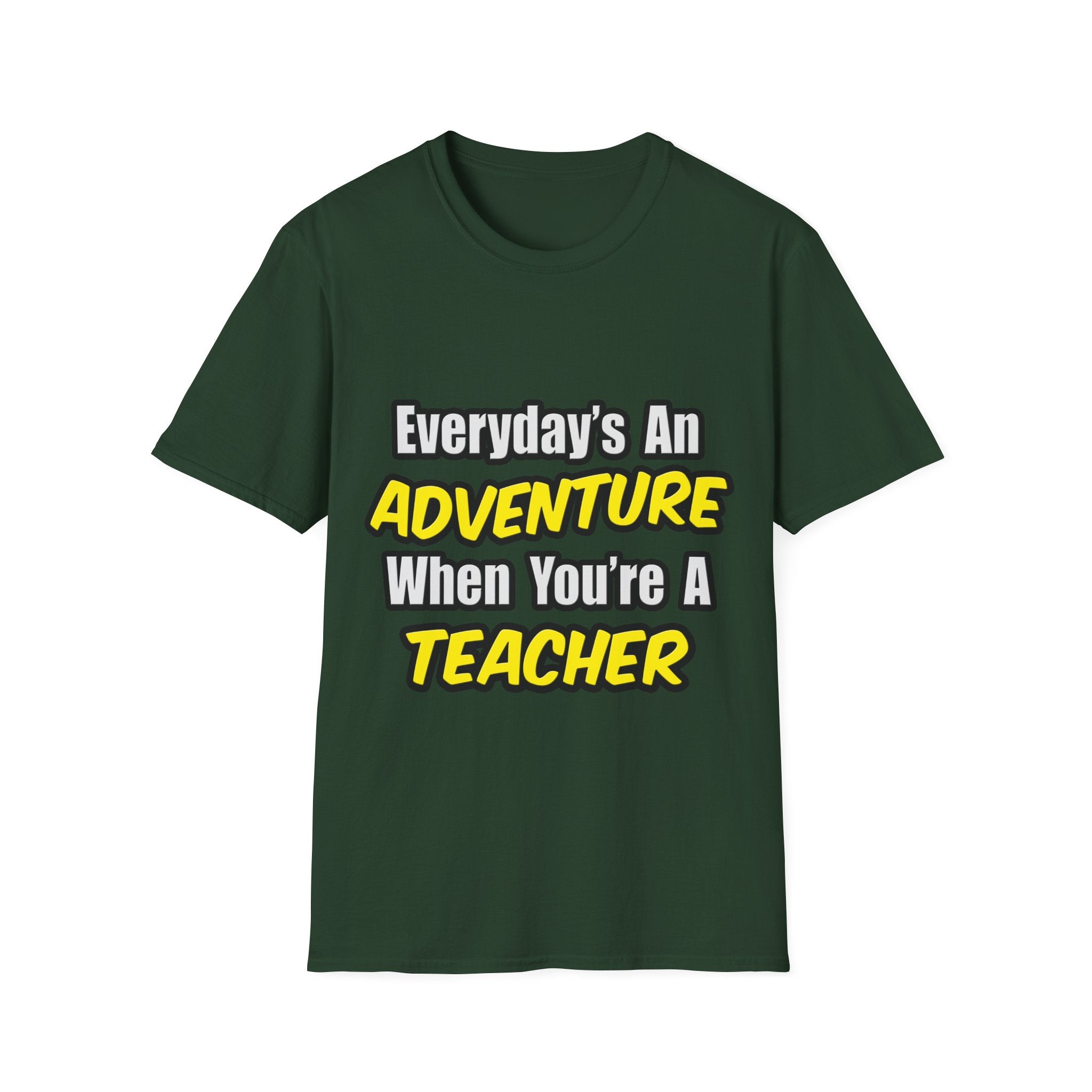 Everyday's An Adventure...Teacher - Unisex Softstyle T-Shirt