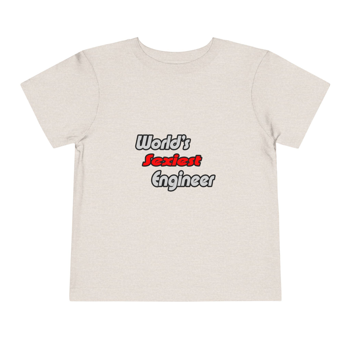 World's Sexiest Engineer - Toddler Short Sleeve Tee