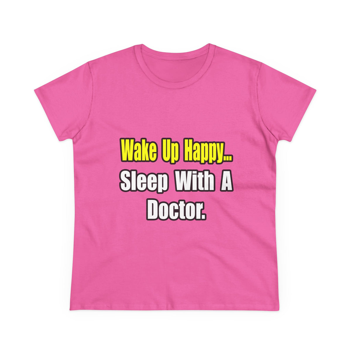 Sleep With Doctor - Women's Midweight Cotton Tee