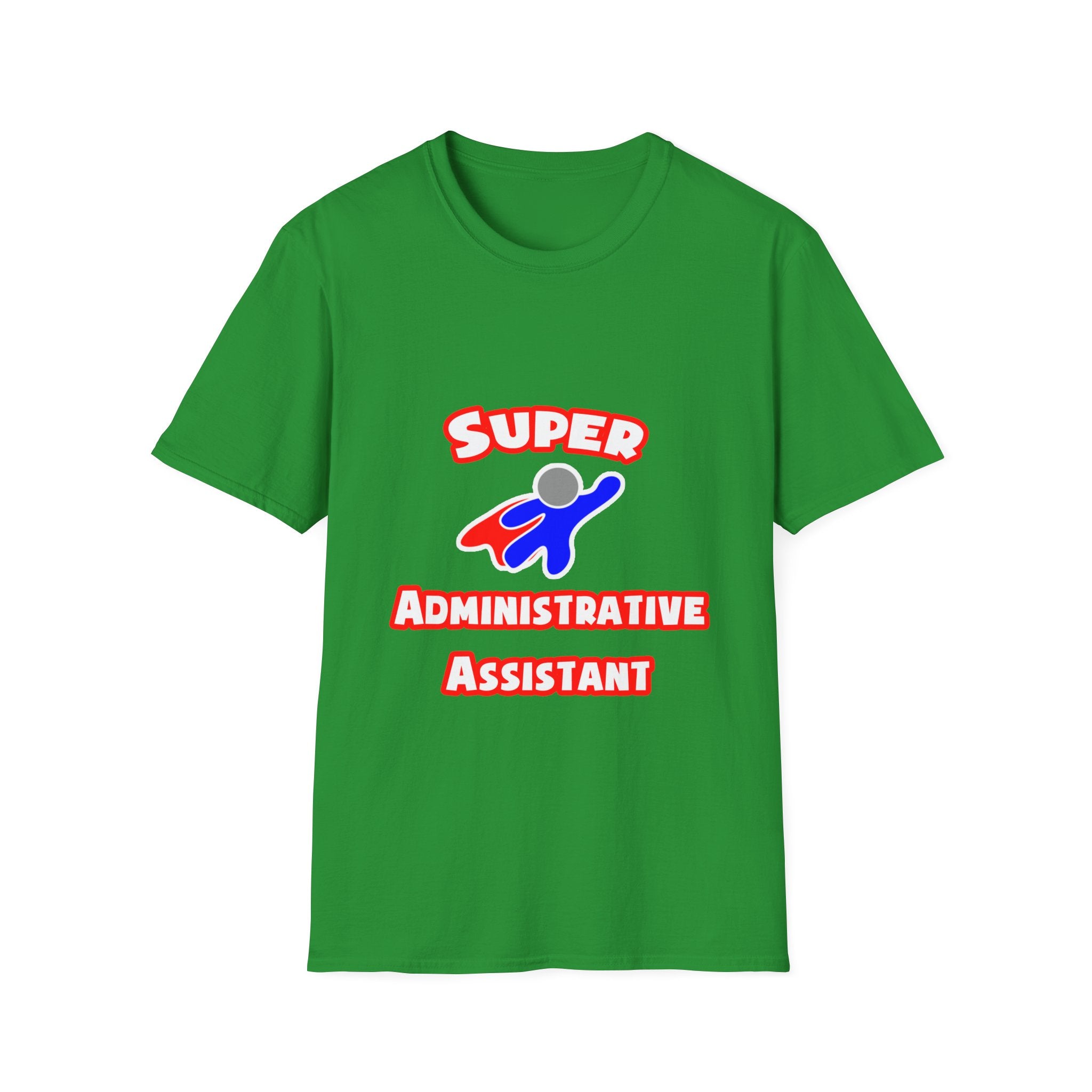Super Administrative Assistant - Unisex Softstyle T-Shirt