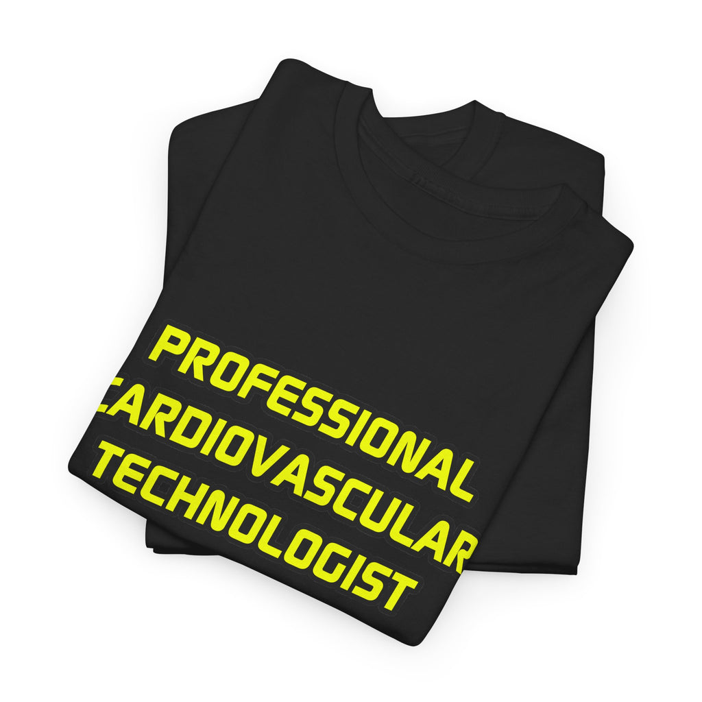 Professional Cardiovascular Technologist .. Joke - Unisex Heavy Cotton Tee